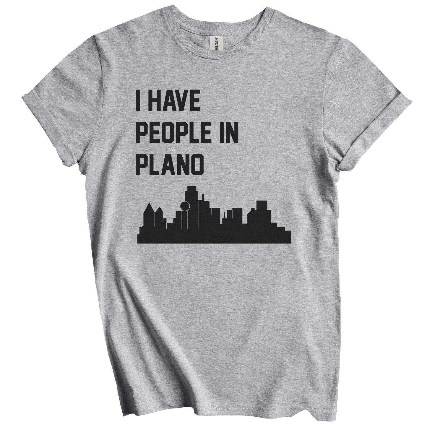 I Have People In Plano Texas Skyline T-Shirt