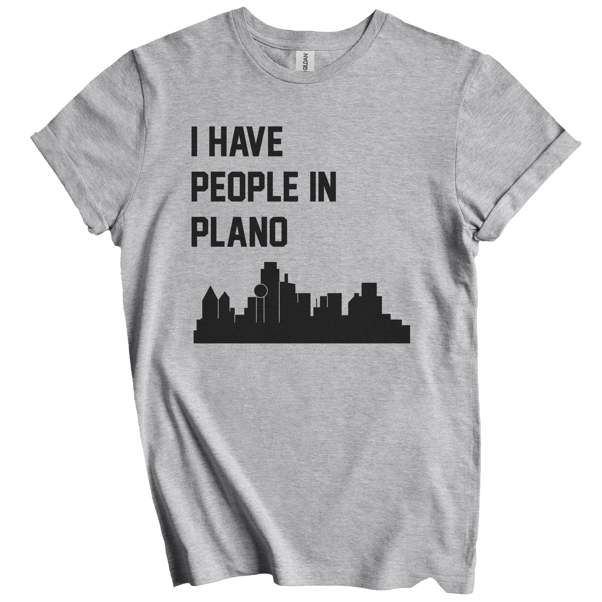 I Have People In Plano Texas Skyline T-Shirt
