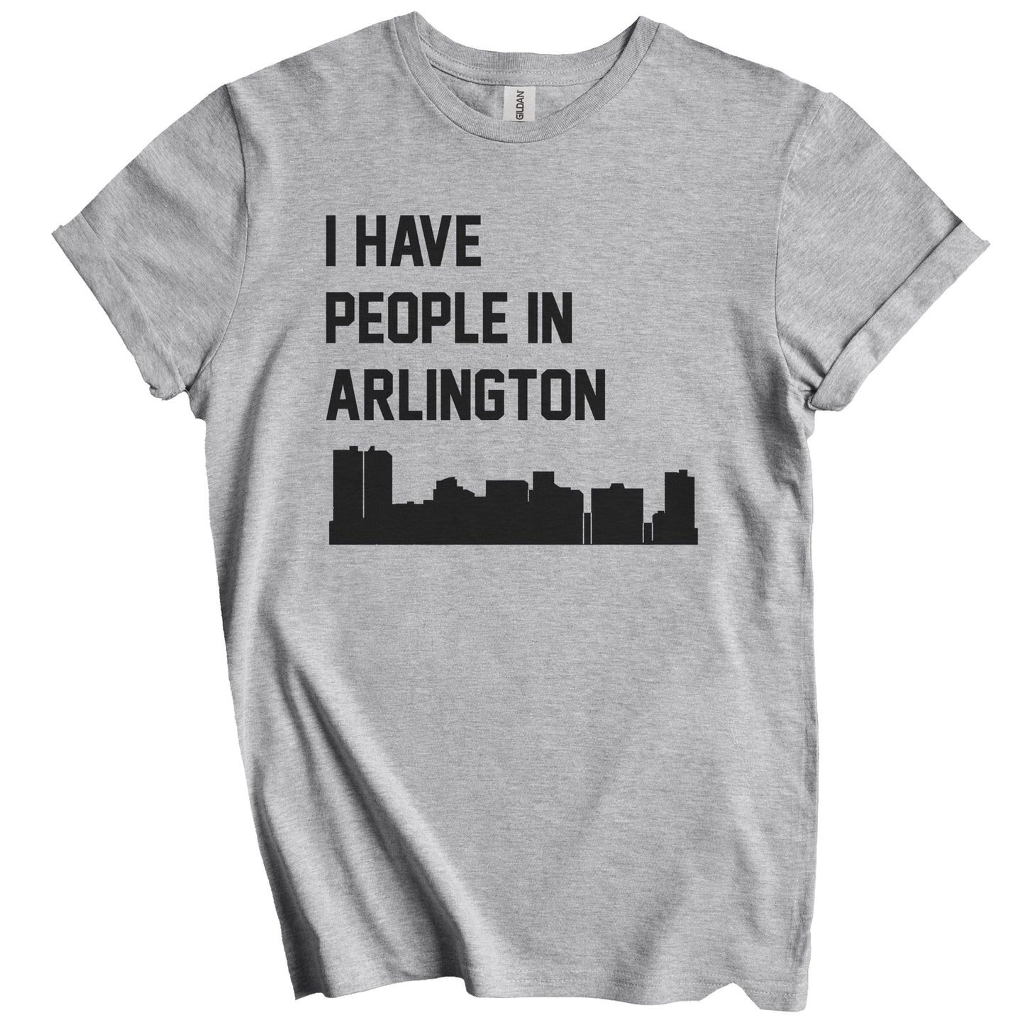 I Have People In Arlington Texas Skyline T-Shirt