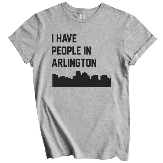 I Have People In Arlington Virginia Skyline T-Shirt