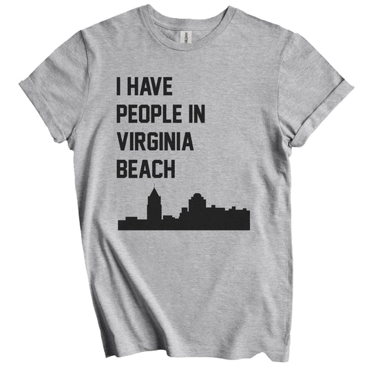 I Have People In Virginia Beach Virginia Skyline T-Shirt