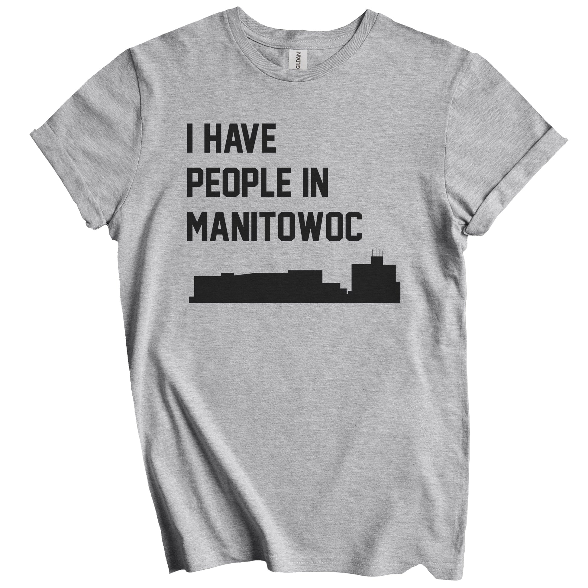 I Have People In Manitowoc Wisconsin Skyline T-Shirt