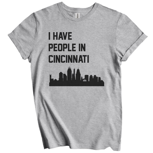 I Have People In Cincinnati Ohio Skyline T-Shirt