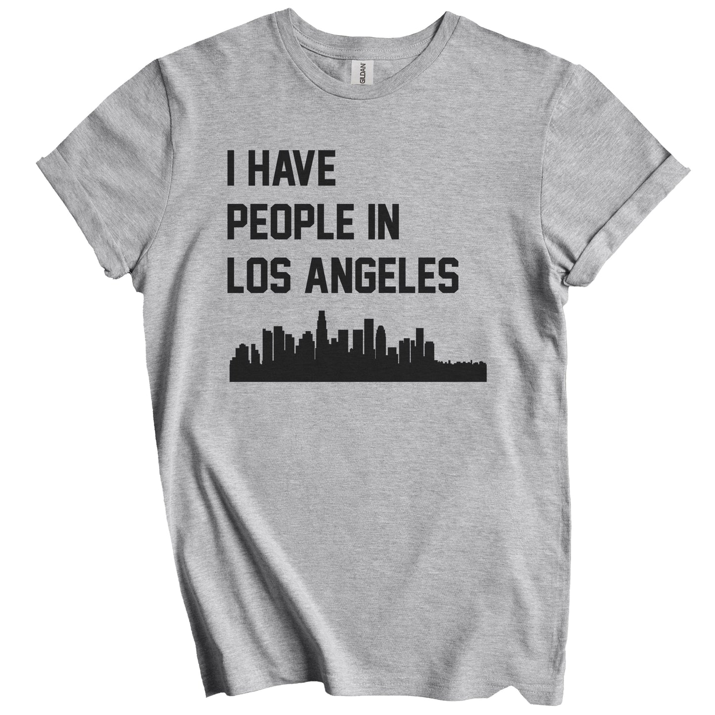 I Have People In Los Angeles California Skyline T-Shirt