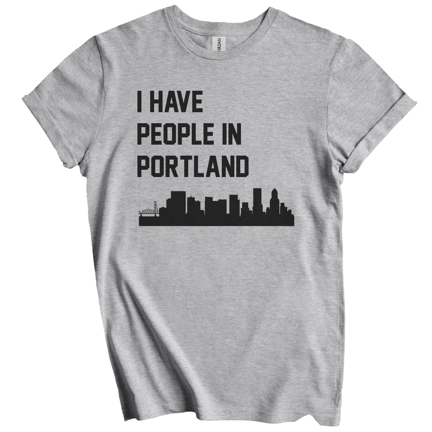 I Have People In Portland Oregon Skyline T-Shirt