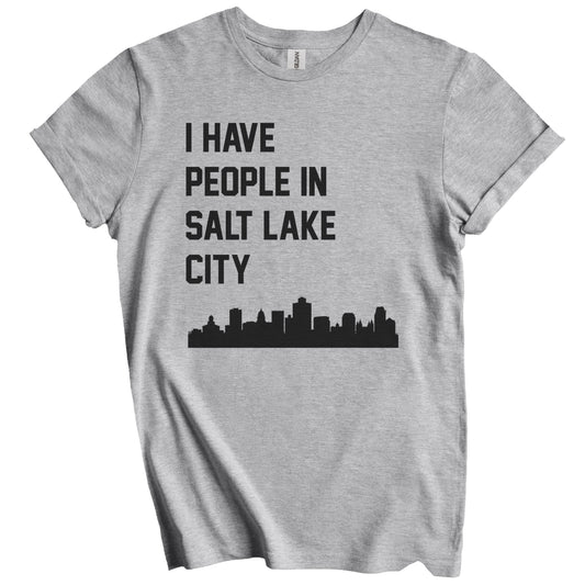 I Have People In Salt Lake City Utah Skyline T-Shirt