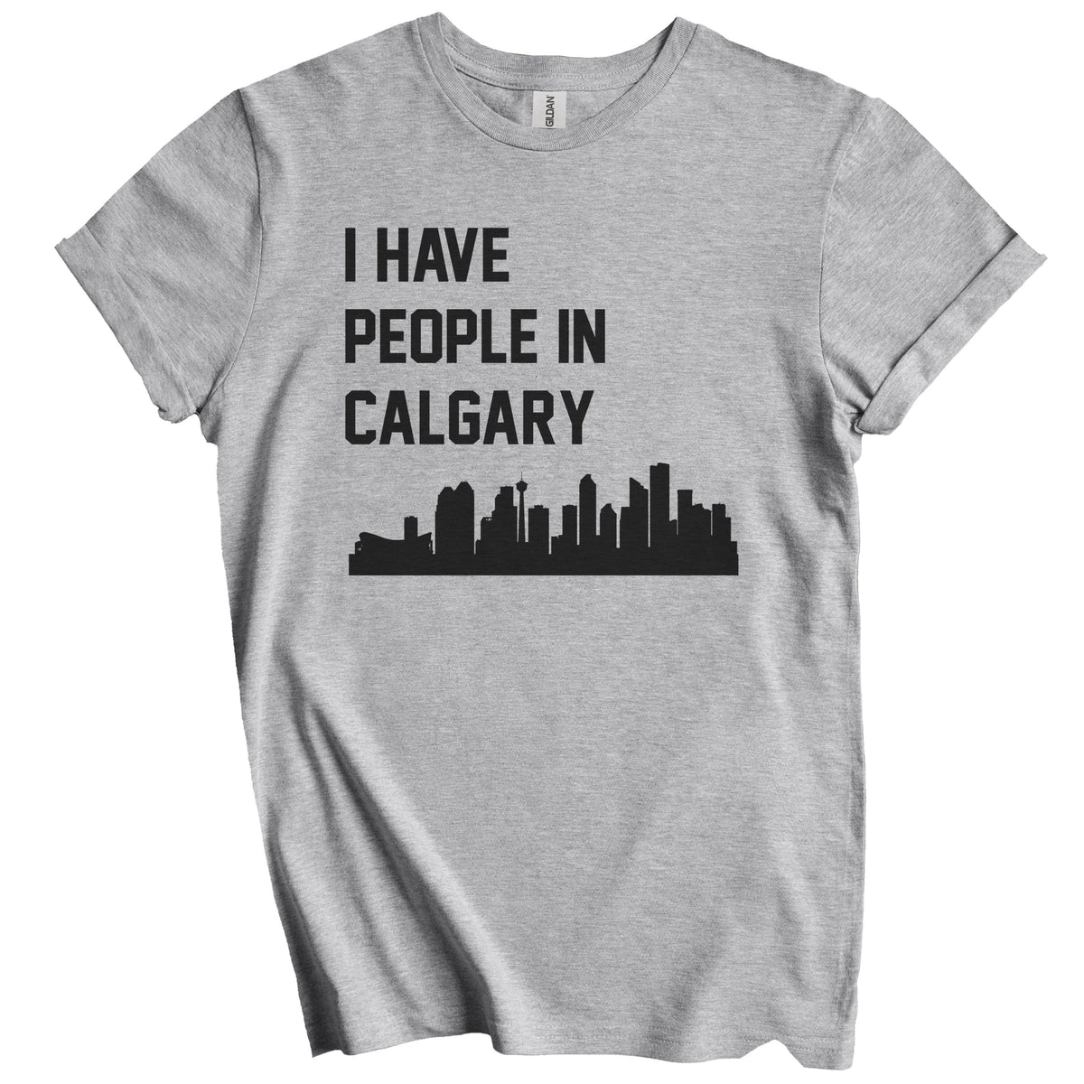 I Have People In Calgary Alberta Canada Skyline T-Shirt