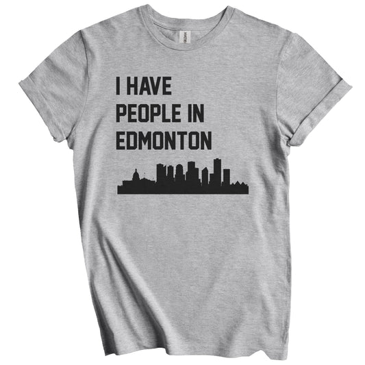 I Have People In Edmonton Alberta Canada Skyline T-Shirt