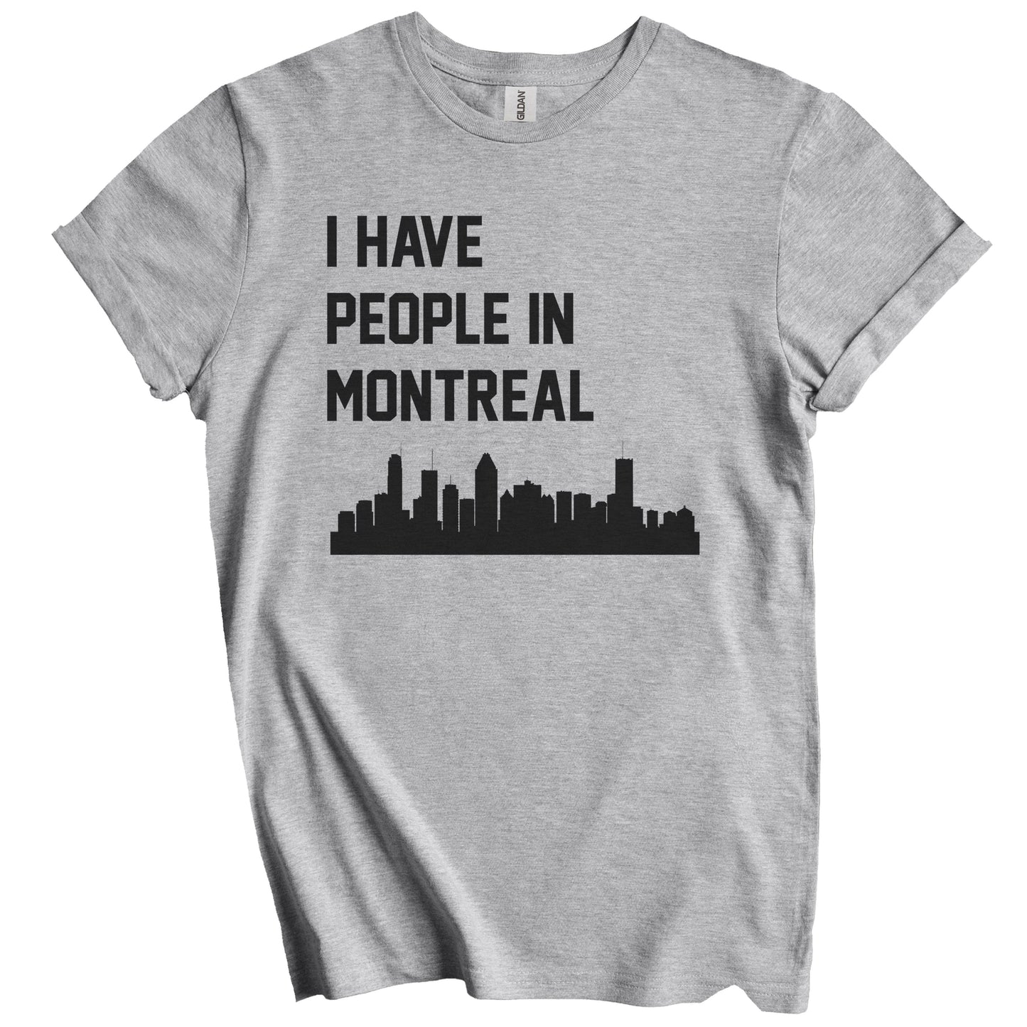 I Have People In Montreal Quebec Canada Skyline T-Shirt