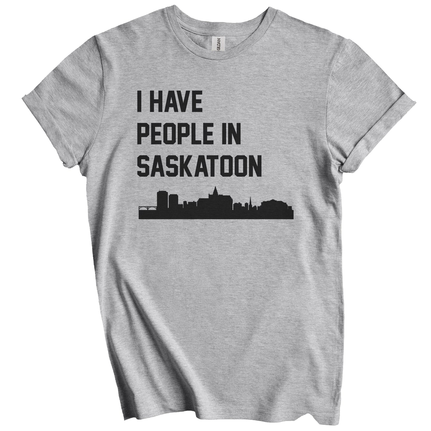 I Have People In Saskatoon Saskatchewan Canada Skyline T-Shirt