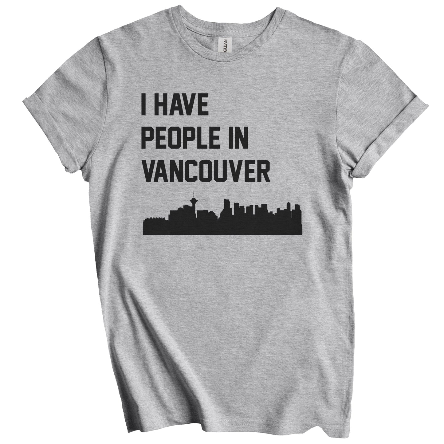 I Have People In Vancouver British Columbia Canada Skyline T-Shirt