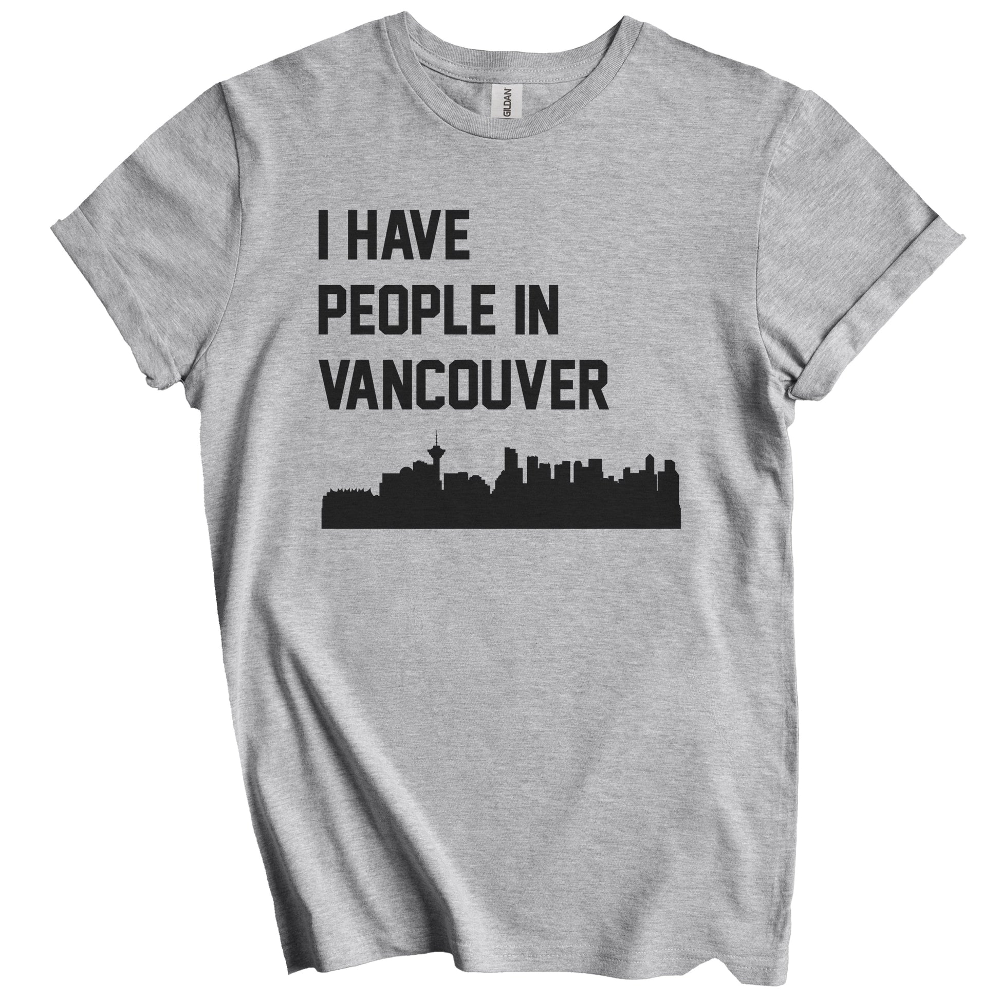 I Have People In Vancouver British Columbia Canada Skyline T-Shirt
