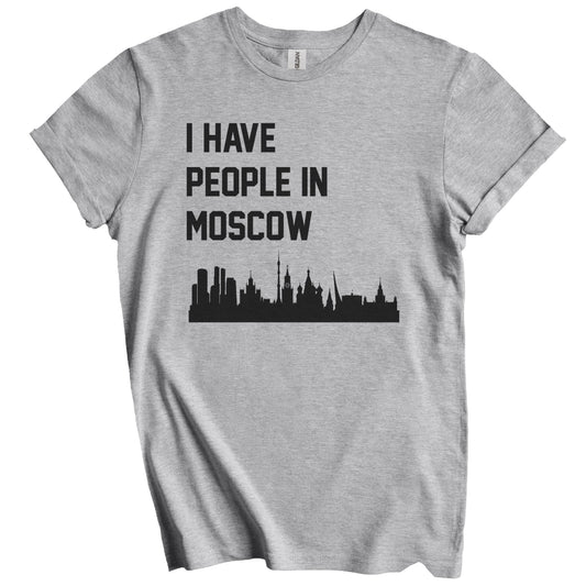 I Have People In Moscow Russia Skyline T-Shirt