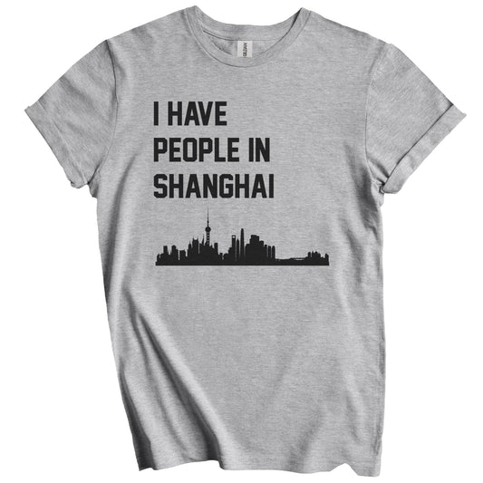 I Have People In Shanghai China Skyline T-Shirt