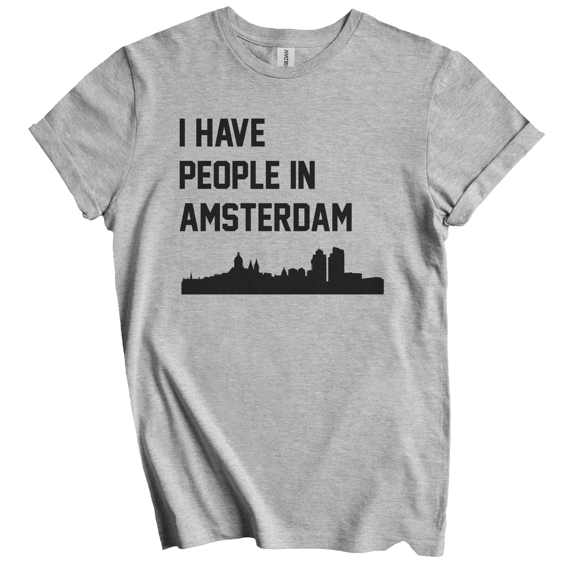 I Have People In Amsterdam Netherlands Skyline T-Shirt