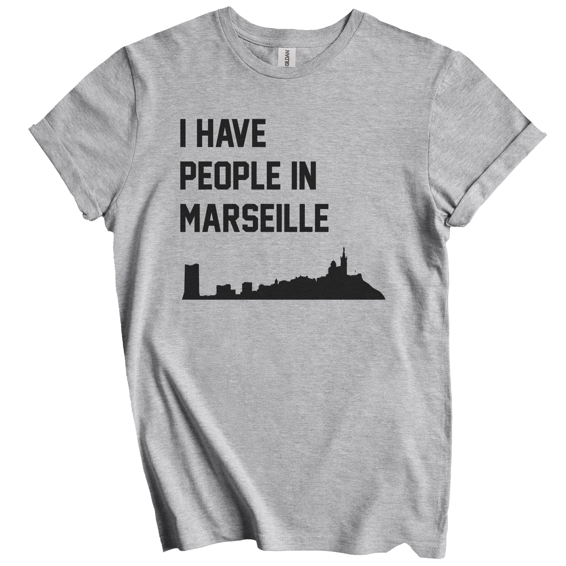 I Have People In Marseille France Skyline T-Shirt