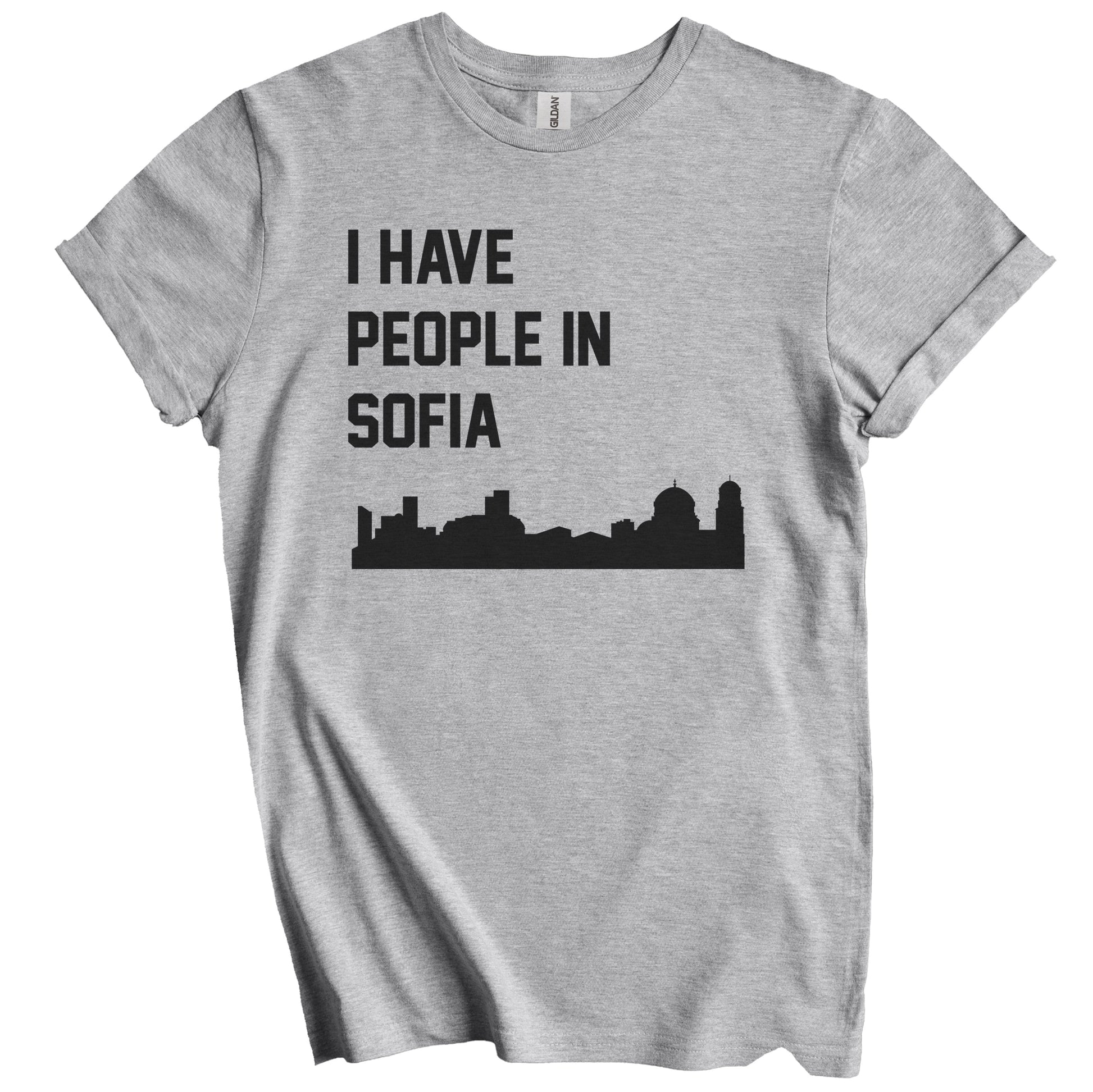 I Have People In Sofia Bulgaria Skyline T-Shirt