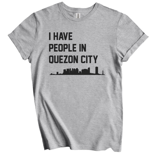 I Have People In Quezon City Philippines Skyline T-Shirt
