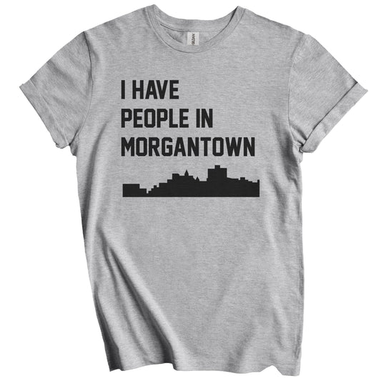 I Have People In Morgantown West Virginia Skyline T-Shirt