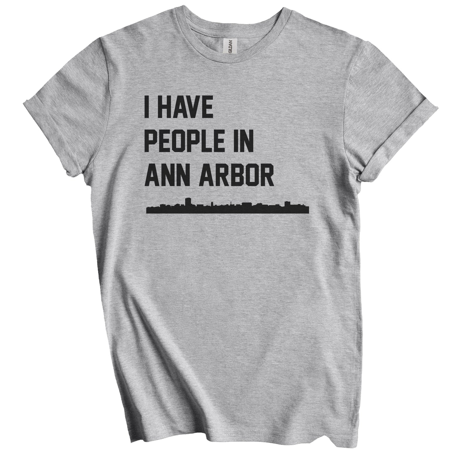I Have People In Ann Arbor Michigan Skyline T-Shirt