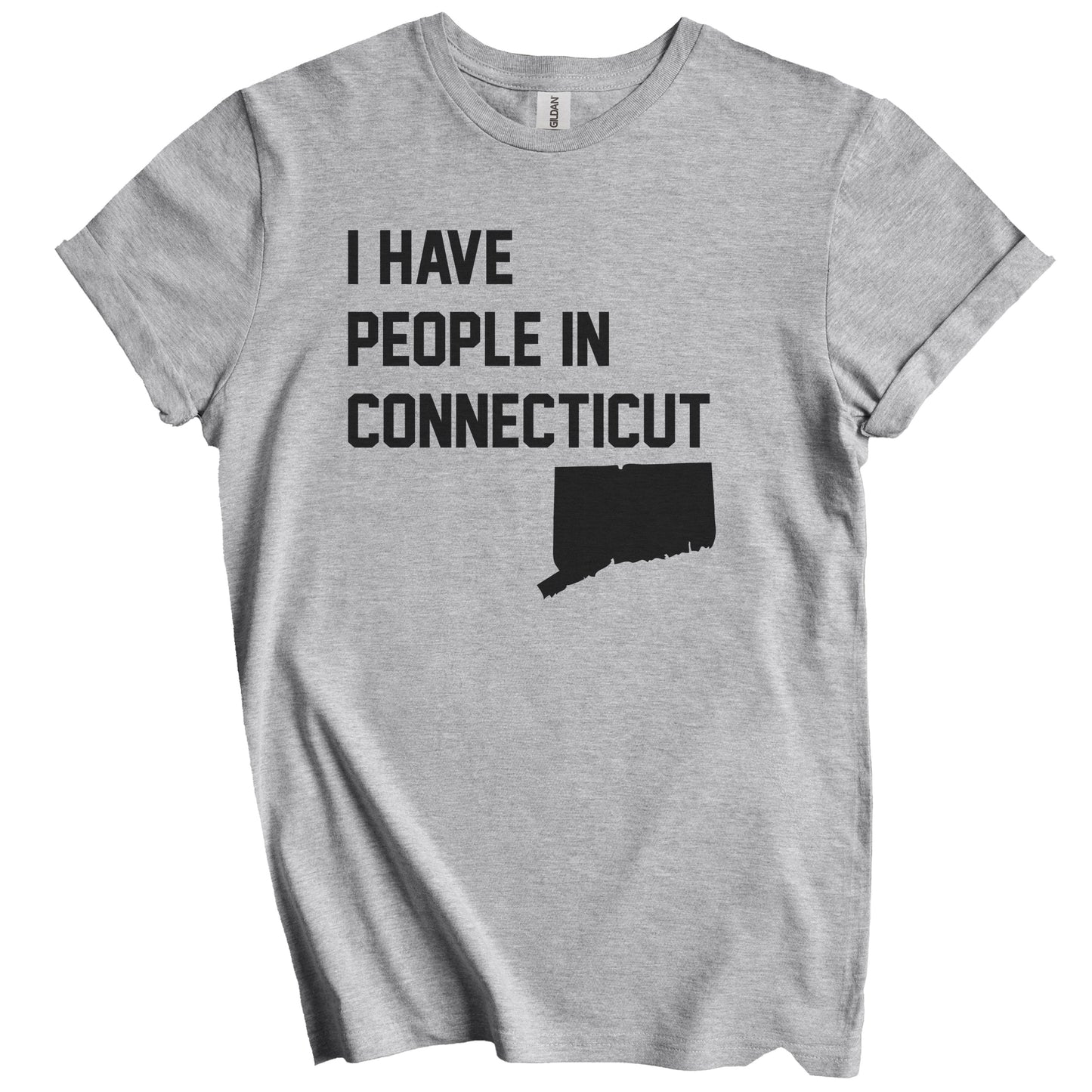 I Have People In Connecticut T-Shirt - Connecticuter Family Gift