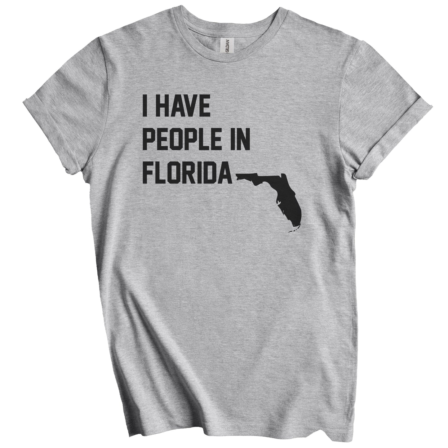 I Have People In Florida T-Shirt - Floridian Family Gift