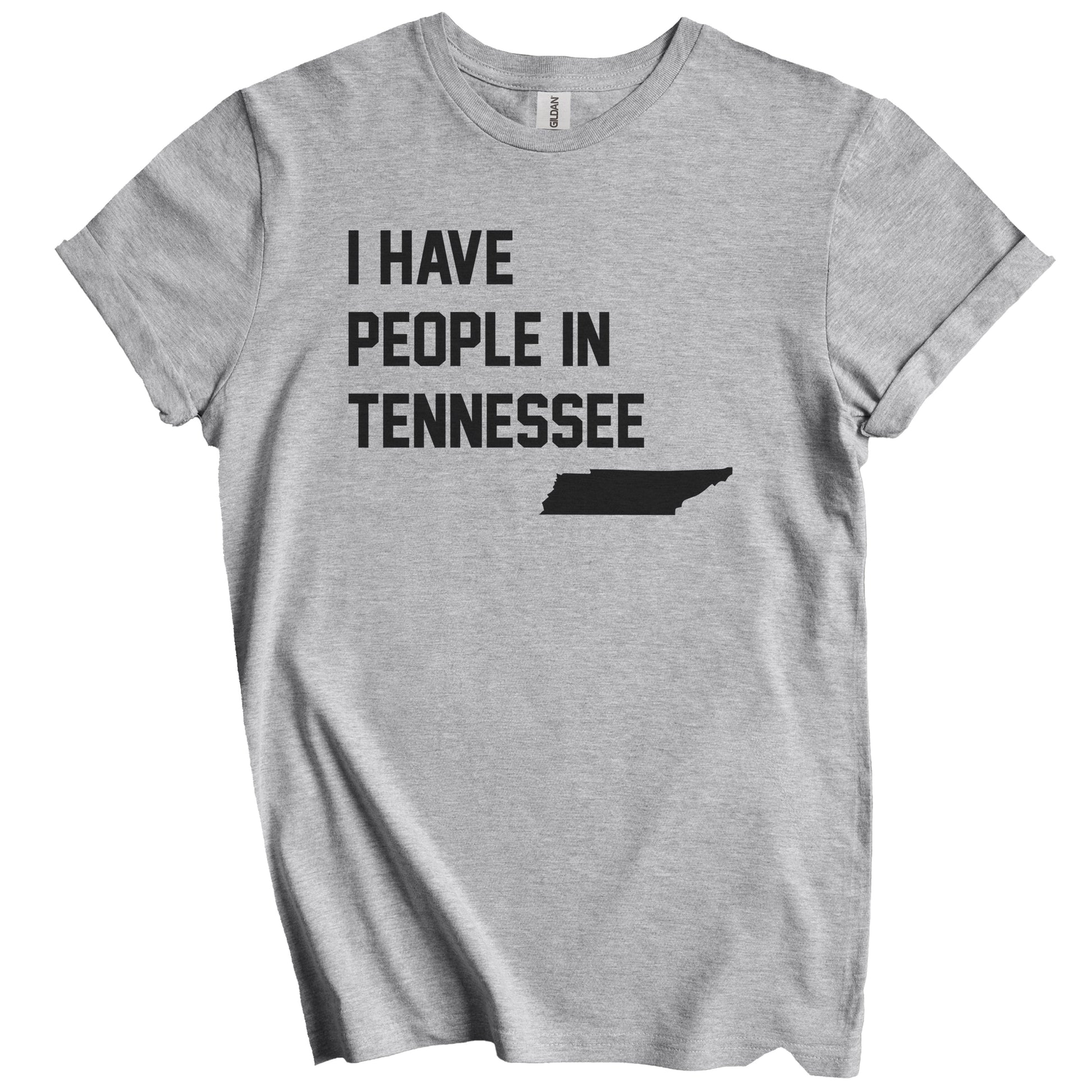 I Have People In Tennessee T-Shirt - Tennessean Family Gift