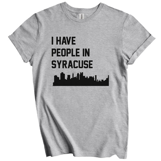 I Have People In Syracuse New York Skyline T-Shirt
