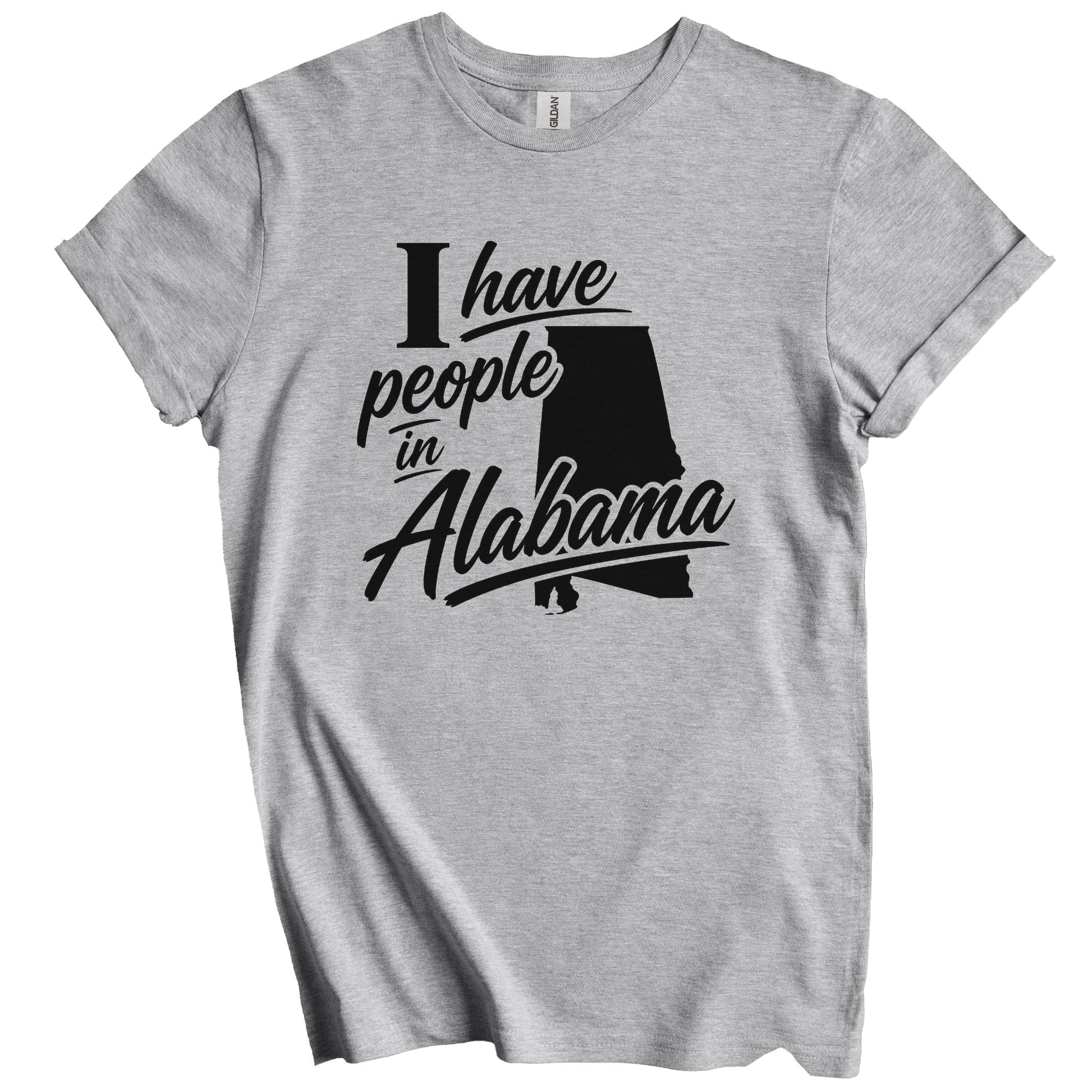 I Have People In Alabama Saying T-Shirt