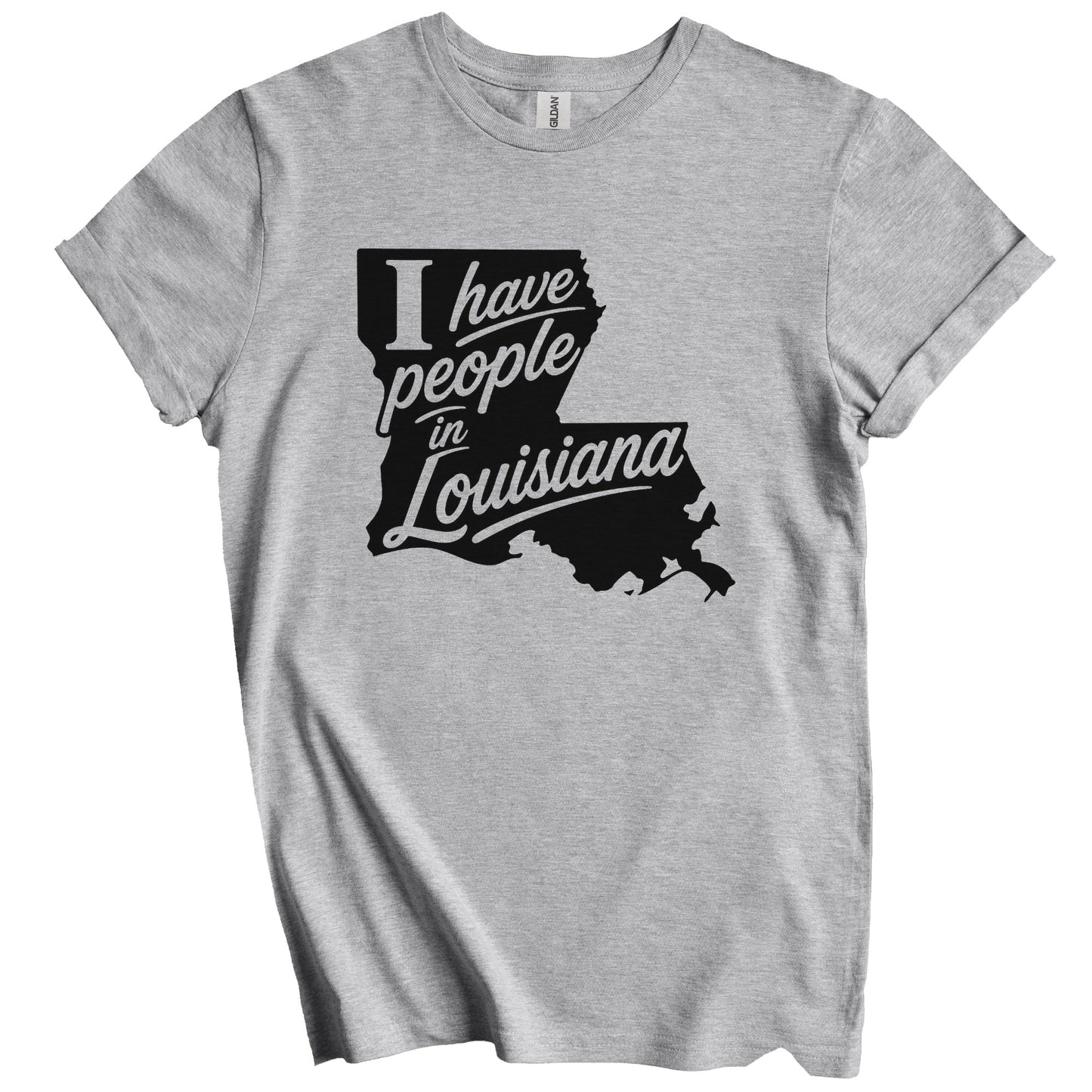 I Have People In Louisiana Saying T-Shirt