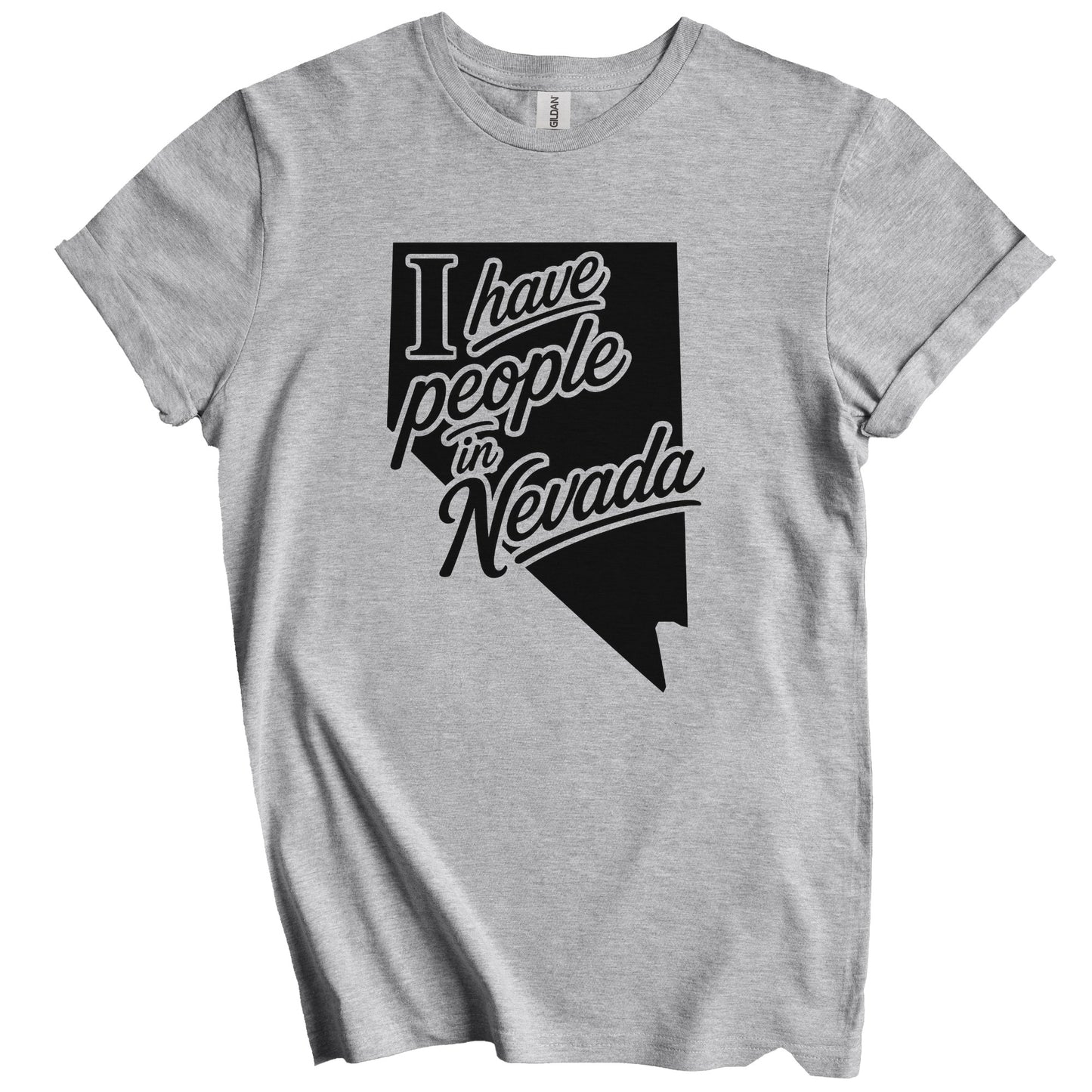 I Have People In Nevada Saying T-Shirt