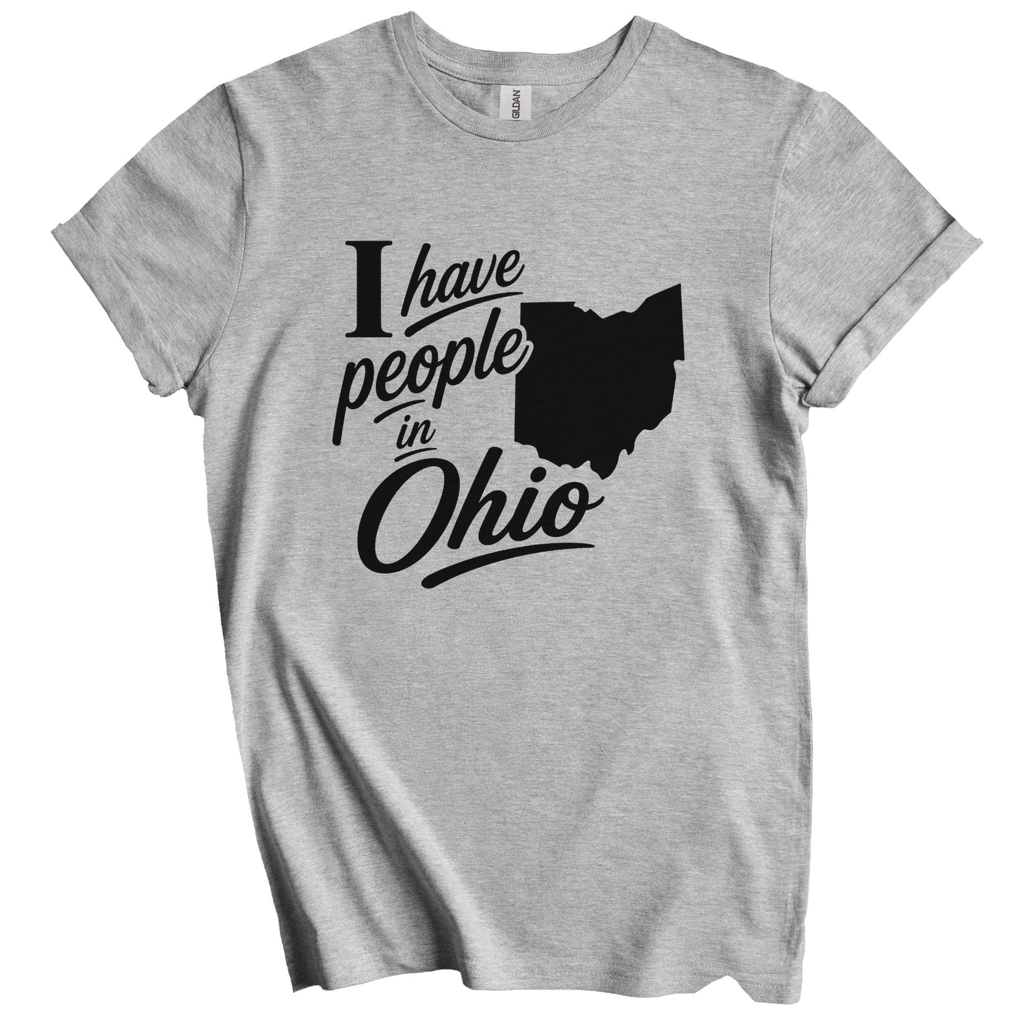 I Have People In Ohio Saying T-Shirt