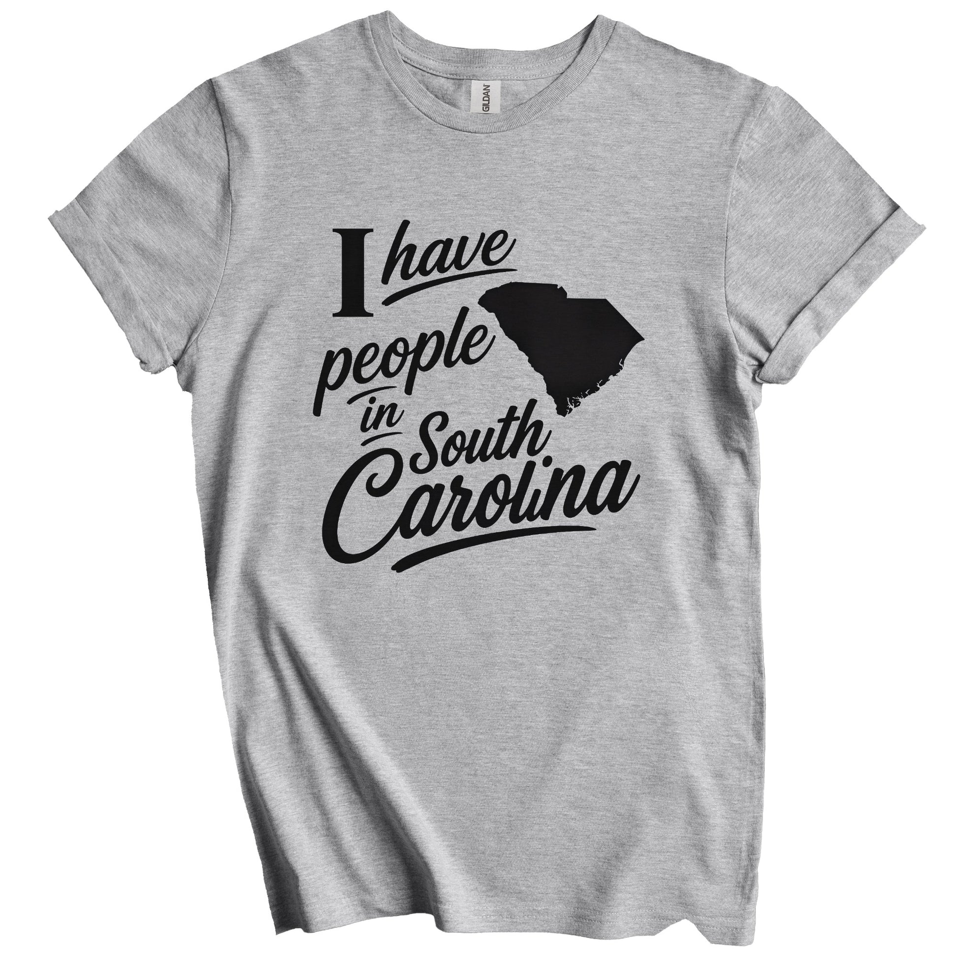 I Have People In South Carolina Saying T-Shirt