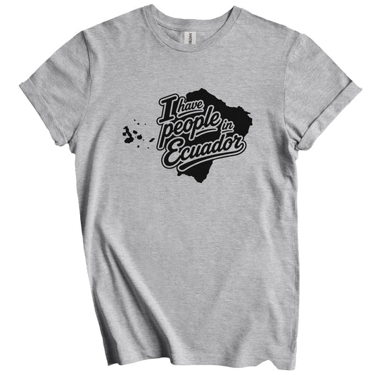 I Have People In Ecuador Country Silhouette T-Shirt