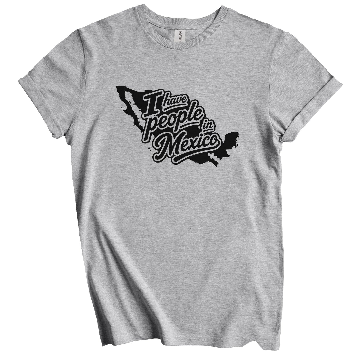 I Have People In Mexico Country Silhouette T-Shirt