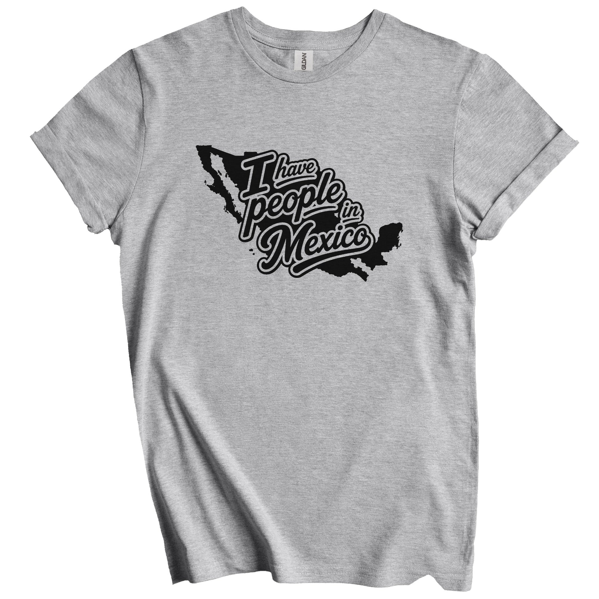 I Have People In Mexico Country Silhouette T-Shirt