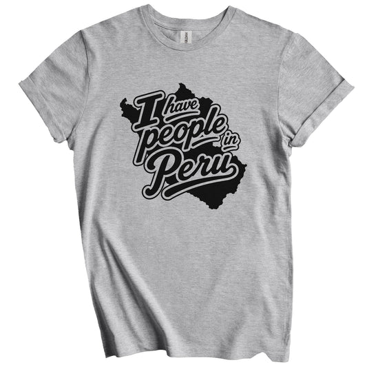 I Have People In Peru Country Silhouette T-Shirt