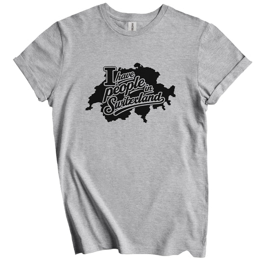 I Have People In Switzerland Country Silhouette T-Shirt