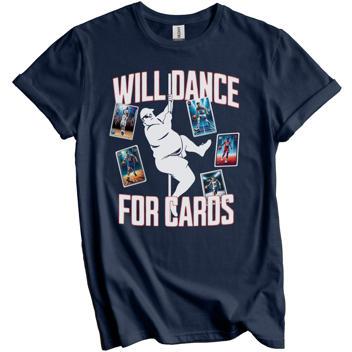 Will Dance For Cards Funny Basketball Card Collector Male Stripper T-Shirt