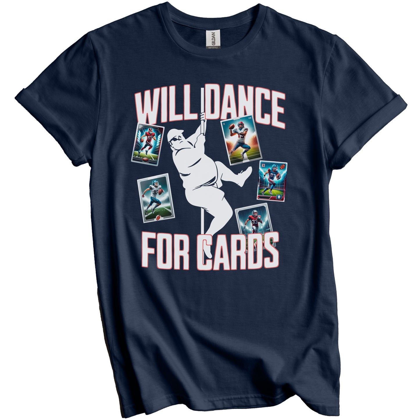 Will Dance For Cards Funny Football Card Collector Male Stripper T-Shirt