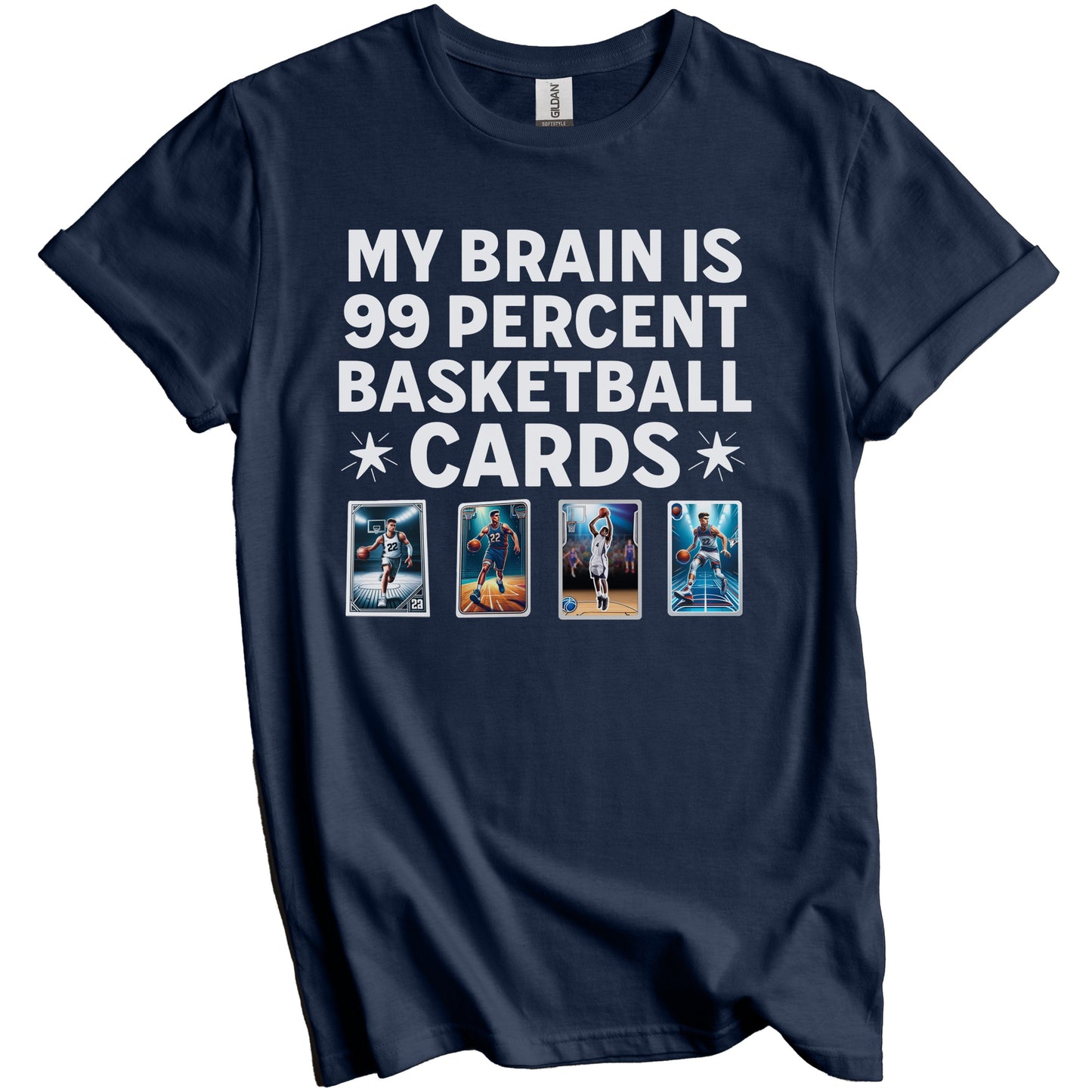My Brain Is 99 Percent Basketball Cards Funny Sports Card T-Shirt