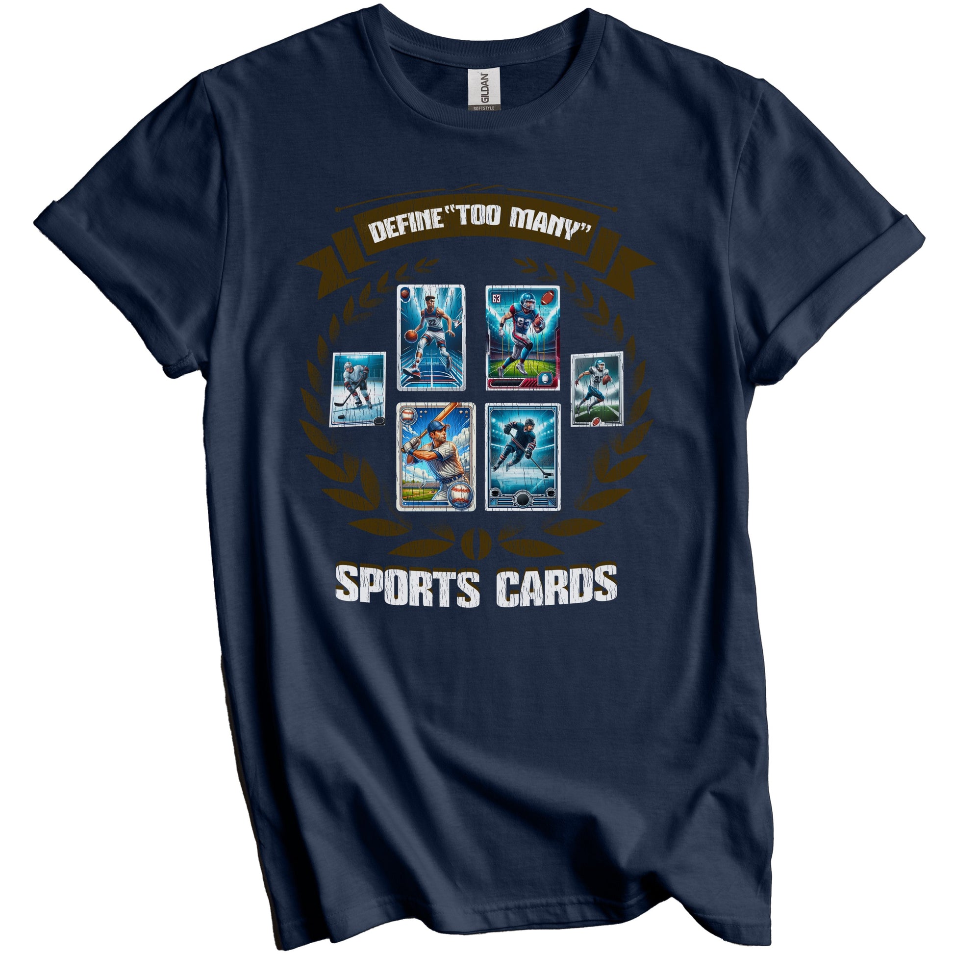 Define Too Many Sports Cards Funny Sports Card Collector T-Shirt