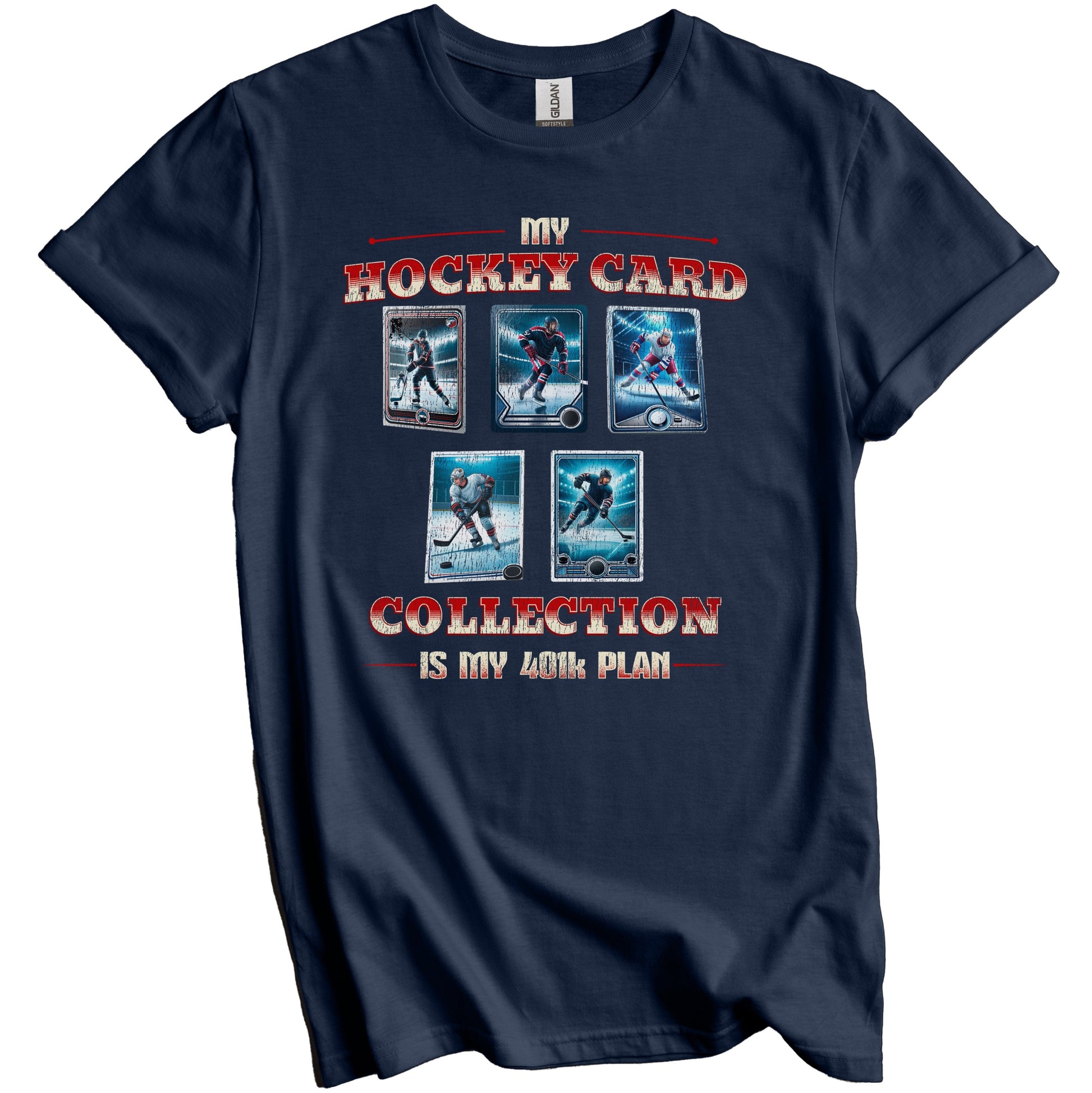My Hockey Card Collection Is My 401k Plan Funny Collector T-Shirt