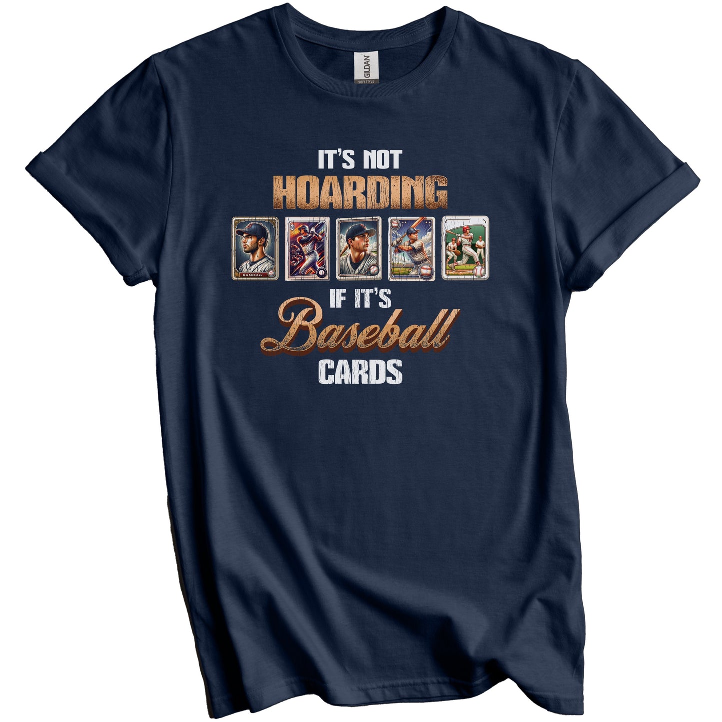 Sports Collector It's Not Hoarding If It's Baseball Cards T-Shirt