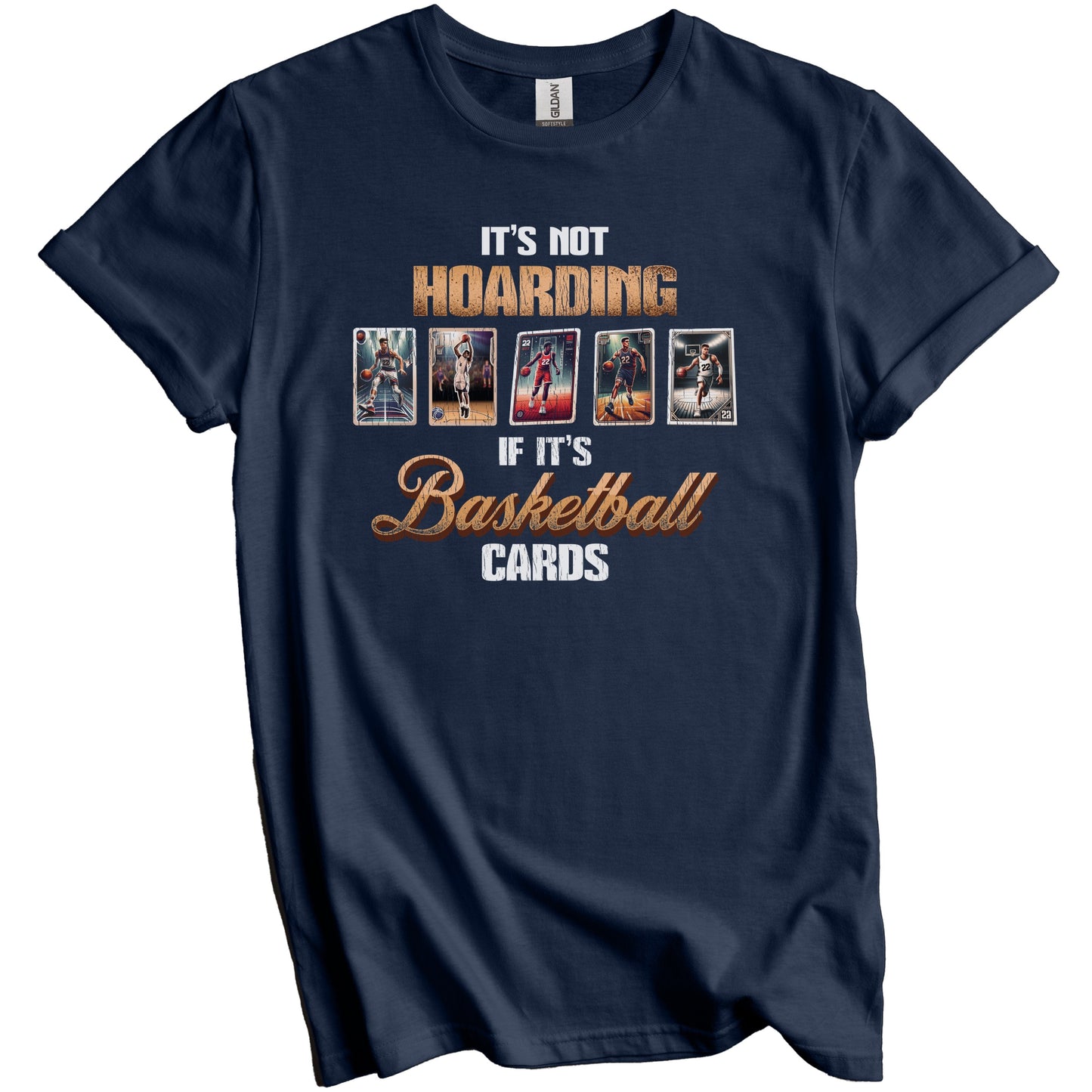 Sports Collector It's Not Hoarding If It's Basketball Cards T-Shirt