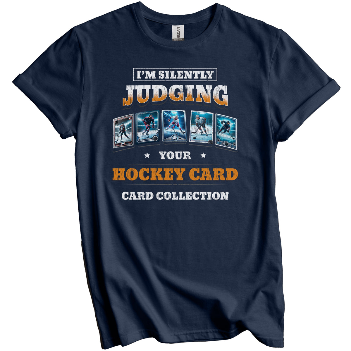 I'm Silently Judging Your Hockey Card Collection Funny T-Shirt