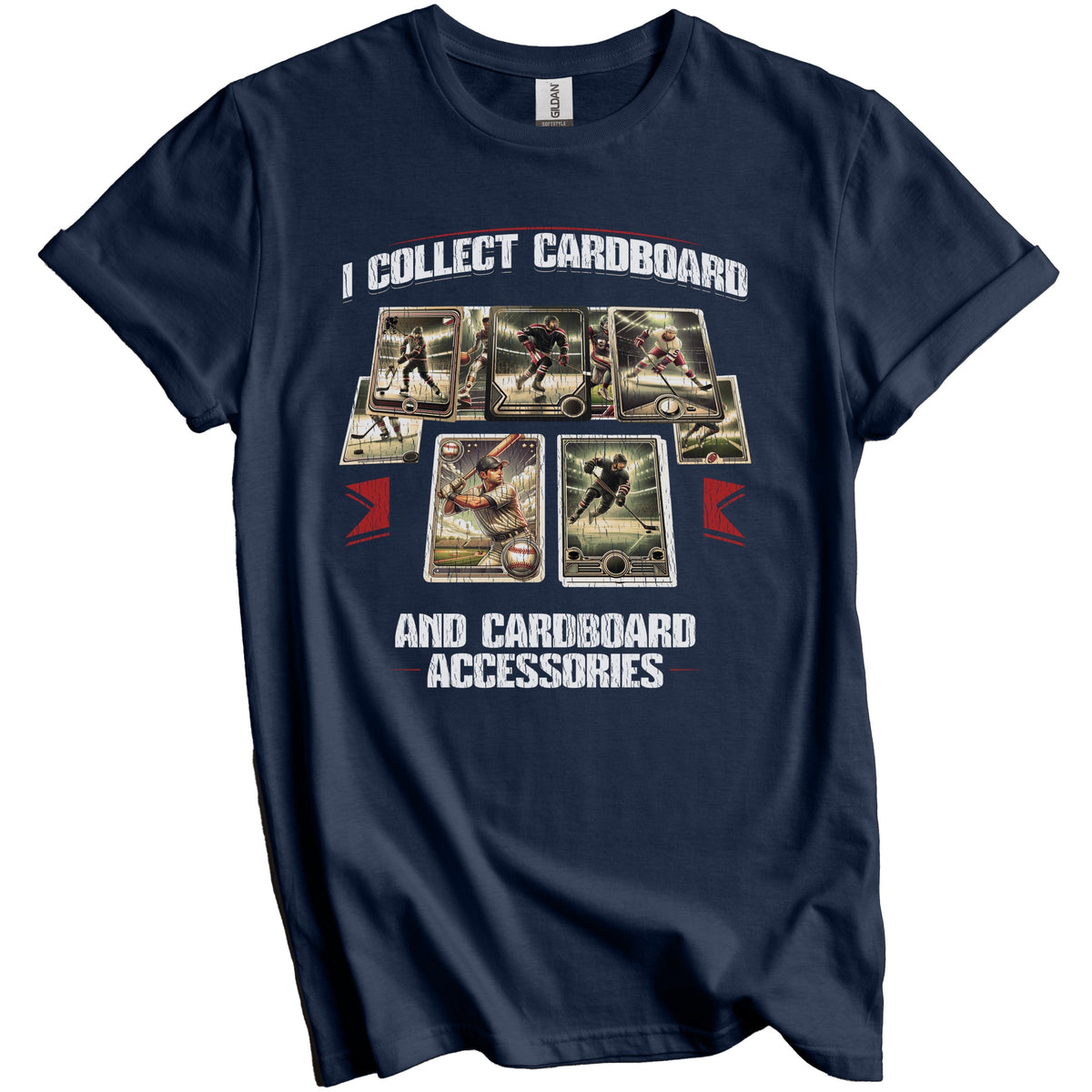 I Collect Cardboard and Cardboard Accessories Sports Card T-Shirt