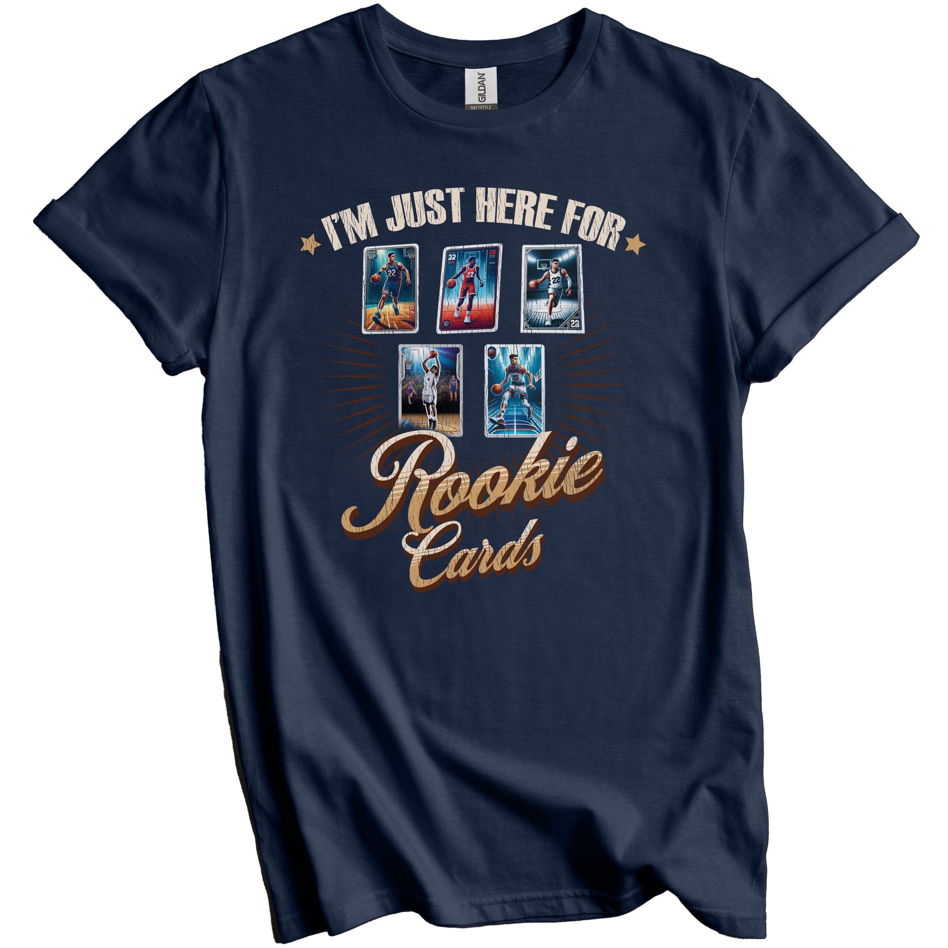 I'm Just Here For Rookie Cards Funny Basketball Card T-Shirt