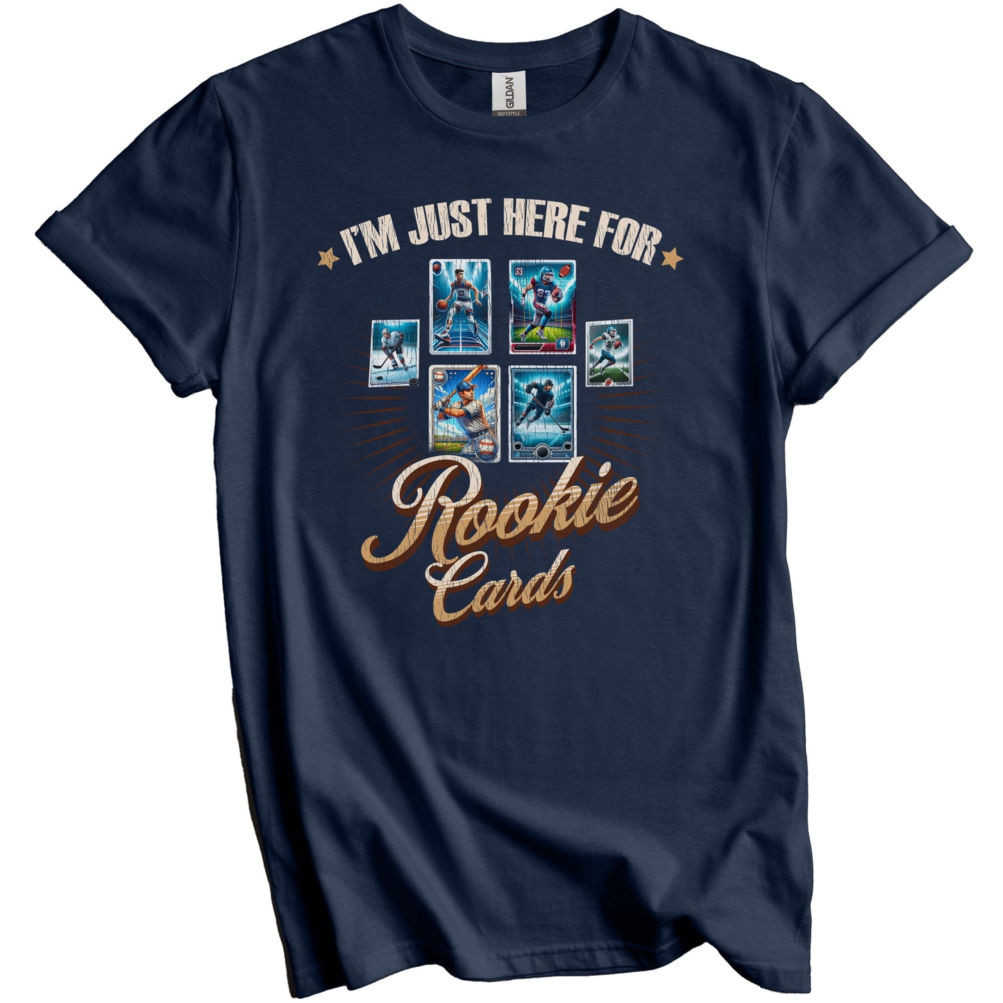I'm Just Here For Rookie Cards Funny Sports Card Collector T-Shirt