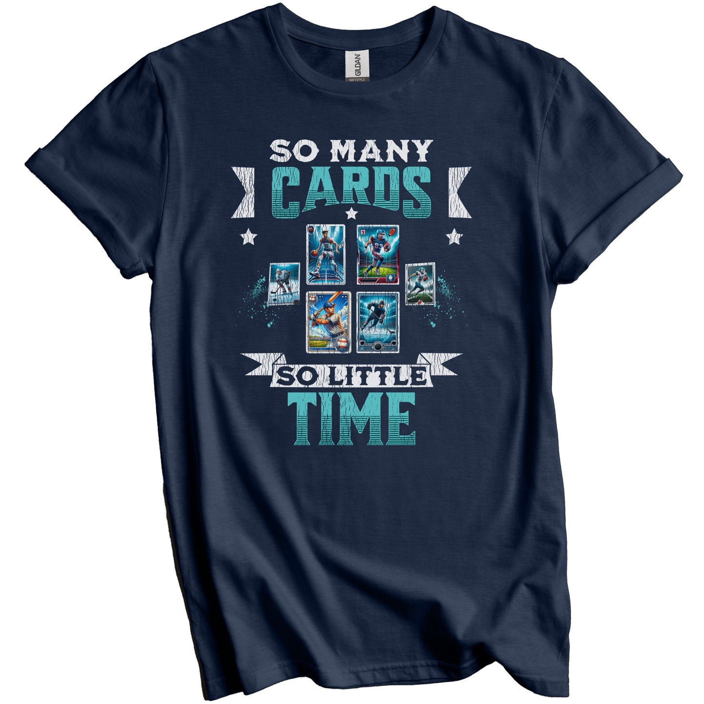 So Many Cards So Little Time Funny Sports Card Collector T-Shirt